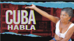 Cuba Habla: “No hay agua ni comida” Cuba Habla: “No hay agua ni comida”