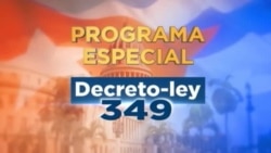 Programa Especial sobre el Decreto Ley 349 Programa Especial sobre el Decreto Ley 349