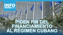 Info Martí | Piden fin del financiamiento europeo al régimen cubano Info Martí | Piden fin del financiamiento europeo al régimen cubano