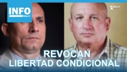 Info Martí | Revocan libertad condicional Info Martí | Revocan libertad condicional