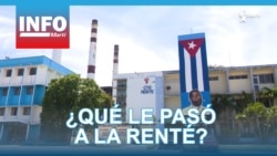 Info Martí | ¿Qué le pasó a la Renté? Info Martí | ¿Qué le pasó a la Renté?
