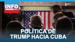 Info Martí | Política de Trump hacia Cuba Info Martí | Política de Trump hacia Cuba